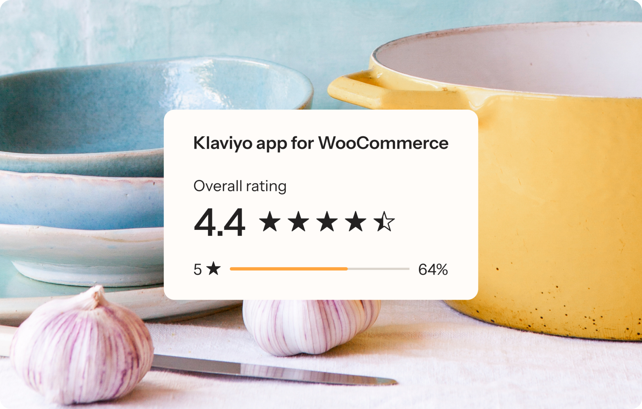 Klaviyo app for WooCommerce rating on the WooCommerce store, showing 4.4 stars and 64% 5-stars reviews, with cookware in the background